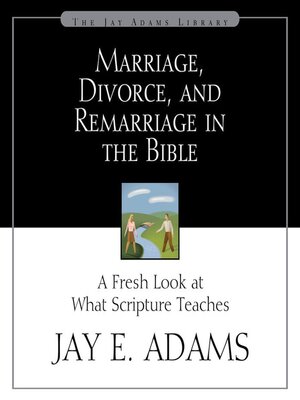 cover image of Marriage, Divorce, and Remarriage in the Bible